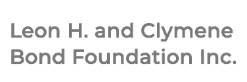 Leon H. and Clymene Bond Foundation Inc.